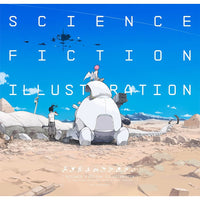 Science Fiction Illustration: The Near Future and Fantasy Worlds Creators' Showcase