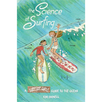Science of Surfing: The Surfside Girls Guide To The Ocean