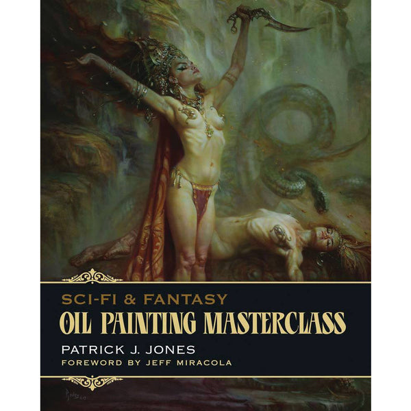 Sci-Fi And Fantasy Oil Painting Masterclass: Layers, Blending And Glazing