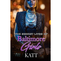 The Secret Lives Of Baltimore Girls