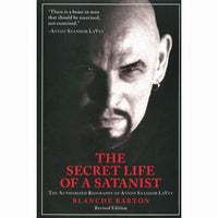 Secret Life of a Satanist: The Authorized Biography of Anton LaVey