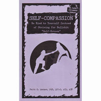 Self-Compassion: Be Kind to Yourself Instead of Striving for Bullshit "Self-Esteem"