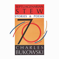 Septuagenarian Stew: Stories And Poems