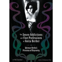 Seven Addictions And Five Professions Of Anita Berber