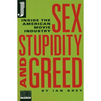 Sex, Stupidity and Greed: Inside the American Movie Industry