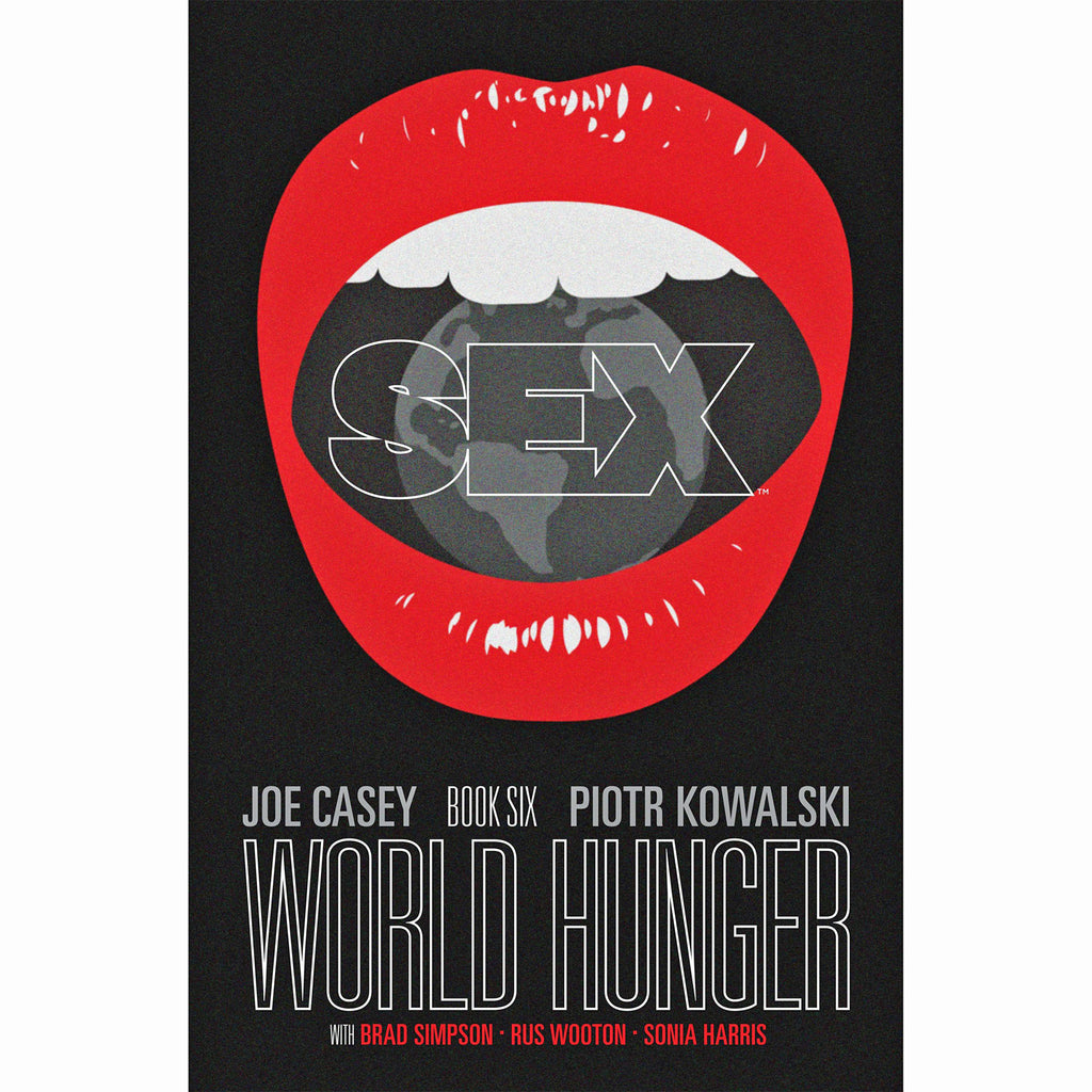 Sex Volume 6: World Hunger