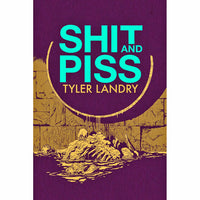 Shit And Piss