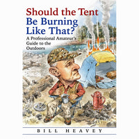 Should the Tent Be Burning Like That? (hardcover)