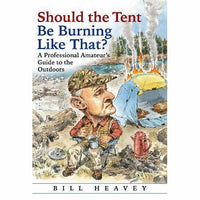 Should the Tent Be Burning Like That? (paperback)