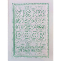 Signs For Your Bedroom Door: A Coloring Book