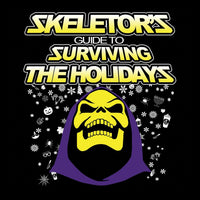 Skeletor's Guide to Surviving The Holidays