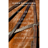 Skin Is The Elastic Covering That Encases The Entire Body