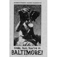 Smile, Hon, You’re in Baltimore! #11