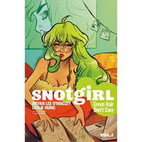 Snotgirl Volume 1: Green Hair Don't Care