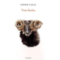 Sophie Calle: True Stories