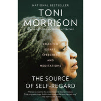 The Source of Self-Regard: Selected Essays, Speeches, and Meditations