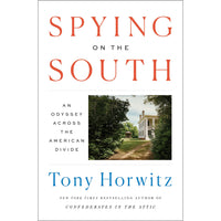 Spying on the South: An Odyssey Across the American Divide (hardcover)