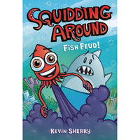 Squidding Around: Fish Feud (paperback)