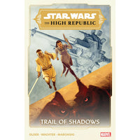 Star Wars The High Republic: Trail Of Shadows