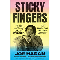 Sticky Fingers: The Life and Times of Jann Wenner and Rolling Stone Magazine