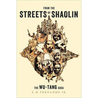From the Streets of Shaolin: The Wu-Tang Saga