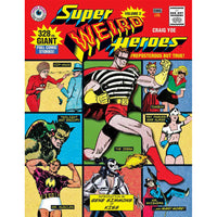 Super Weird Heroes Volume 2: Preposterous But True