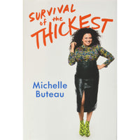 Survival of the Thickest: Essays