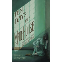 Ten Days In A Mad-House