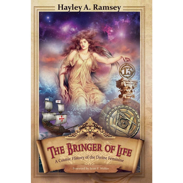The Bringer of Life: A Cosmic History of the Divine Feminine 