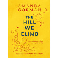 Hill We Climb: An Inaugural Poem for the Country