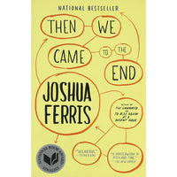 Then We Came To The End