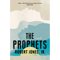 The Prophets: A Novel