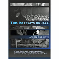 This Is: Essays on Jazz