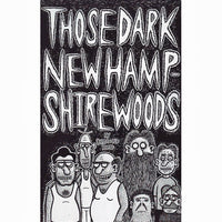 Those Dark New Hampshire Woods #1