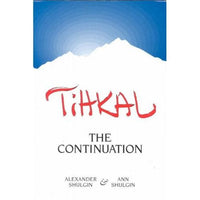 TIHKAL: The Continuation