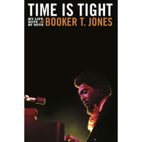 Time Is Tight: My Life, Note by Note