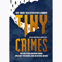 Tiny Crimes: Very Short Tales of Mystery and Murder