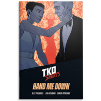 TKO Shorts 005: Hand Me Down