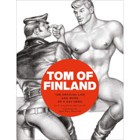Tom Of Finland: The Official LIfe And Work of A Gay Hero