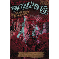 Too Tough To Die: An Aging Punx Anthology