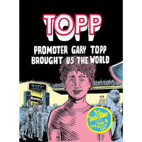 Topp: Promoter Gary Topp Brought Us the World