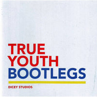 True Youth Bootleg