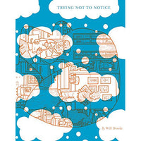 Trying Not to Notice