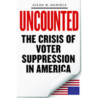 Uncounted: The Crisis of Voter Suppression in America