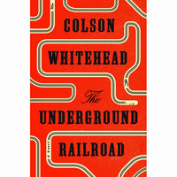 The Underground Railroad (hardcover edition)