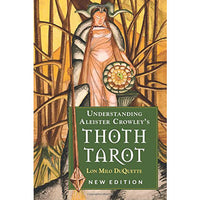 Understanding Aleister Crowley's Thoth Tarot