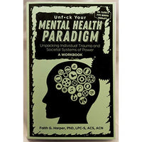 Unfuck Your Mental Health Paradigm