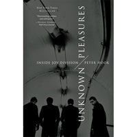 Unknown Pleasures: Inside Joy Division