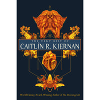 Very Best of Caitlin R. Kiernan