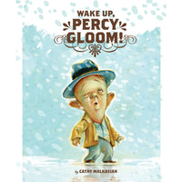 Wake Up, Percy Gloom